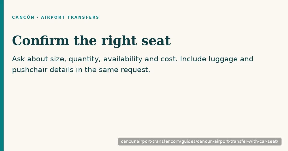 Confirm child seat size, quantity, availability and luggage room before booking